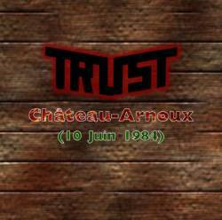 Trust : Chateau Arnoux 1984